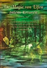 De magie van Elfen intens ervaren