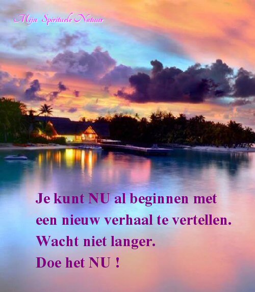 Begin NU met een nieuw verhaal te vertellen