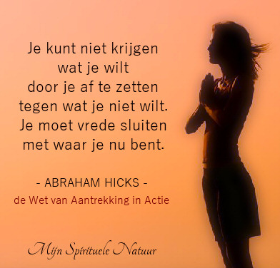 Je moet vrede sluiten met waar je nu bent.