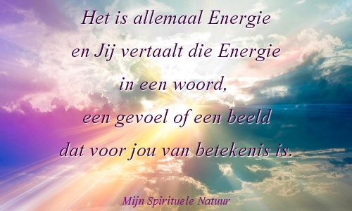 engelen en gidsen, het is allemaal energie die jij vertaalt in een woord, een gevoel of een beeld