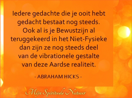 Je gedachten blijven voor altijd bestaan in deze realiteit.